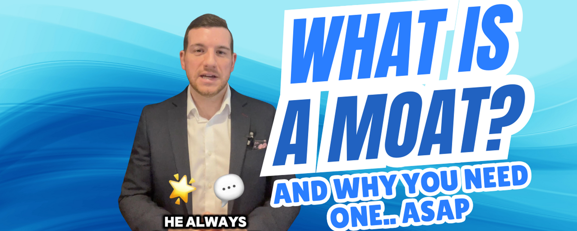 The Exit Advisor - What is a Moat and why do you need one?